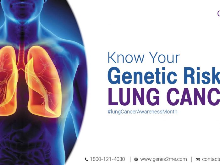Genetic testing; preventive health; lung cancer;predisposition; cardiological disorder; neurological disorder; Lung cancer day; cancer awareness month; breast cancer genetic test